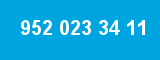 952 023 34 11 952 023 34 11